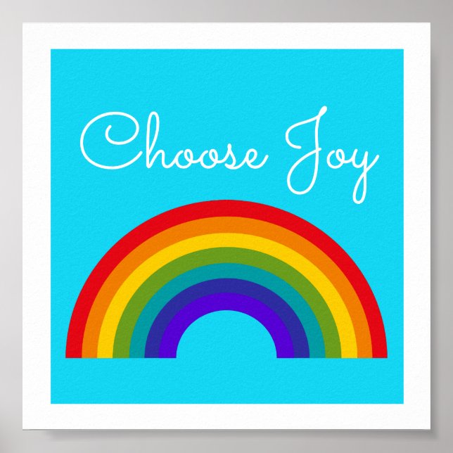 Cute Colourful Choose Joy inspirational Rainbow Poster (Front)