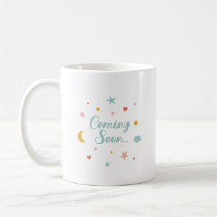 Cute Coming Soon with moon, stars, hearts, cloud Coffee Mug