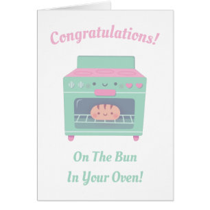Cute Congratulations On The Bun In Your Oven