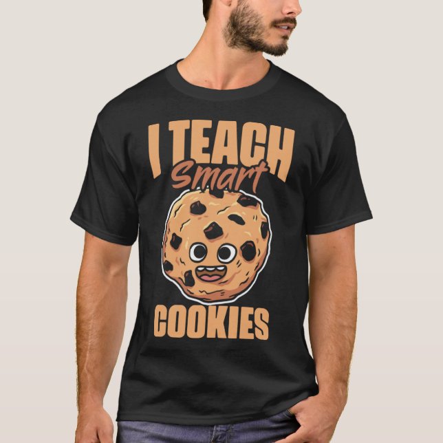 Cute Cookie Teacher Chocolate  for Smart Students T-Shirt (Front)