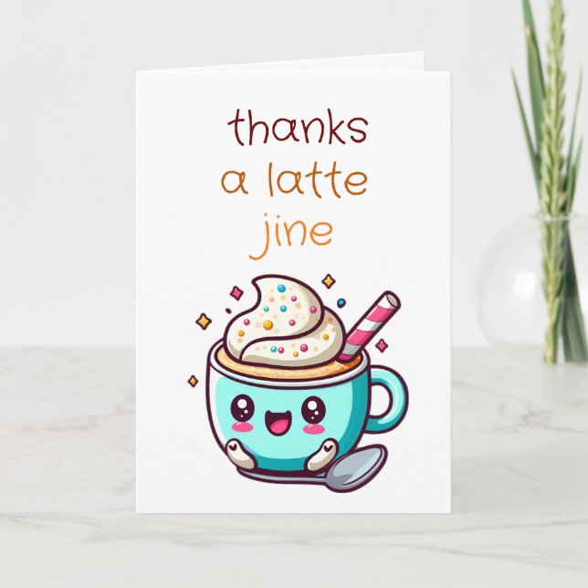 cute cool A Latte Coffee Thank You Cards (Front)
