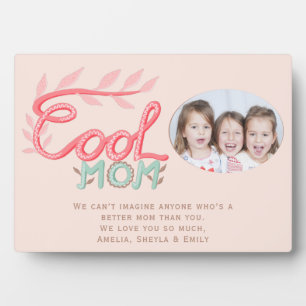 Cute Cool Mum Hand Lettering Mother`s Day Photo Plaque