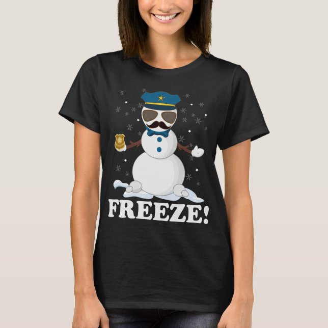 Cute Cop Snowman Freeze Funny Police Christmas Par T-Shirt (Front)