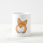 Cute Corgi Butt Mug<br><div class="desc">Cute Corgi Butt Mug
A great gift for a Corgi lover,  friend or relative... . And YOURSELF! :)</div>