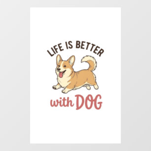 Cute Corgi Dog Life Is Better With Dog Design_1