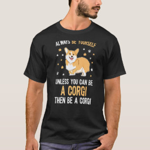 Cute & Corgi Dog Saying Welsh Corgi Pembroke 3 T-Shirt