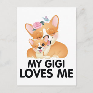 Cute Corgi Dogs - My Gigi Loves Me Postcard