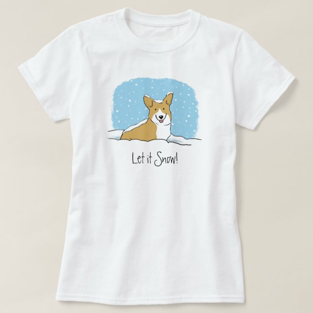 Cute Corgi Let it Snow Holiday | Dog Lover's T-Shirt (Design Front)