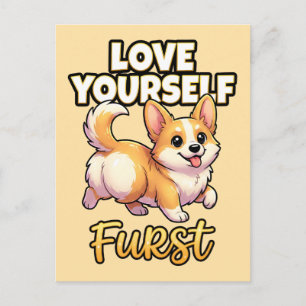 Cute Corgi Self Love Shirt – Love Yourself Furst Postcard