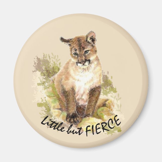 Cute Cougar Mountain Lion Cat Kitten FIERCE QUOTE Magnet (Front)