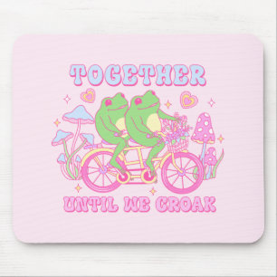 Cute Couple Frog - Together Until We Croak Mouse Pad