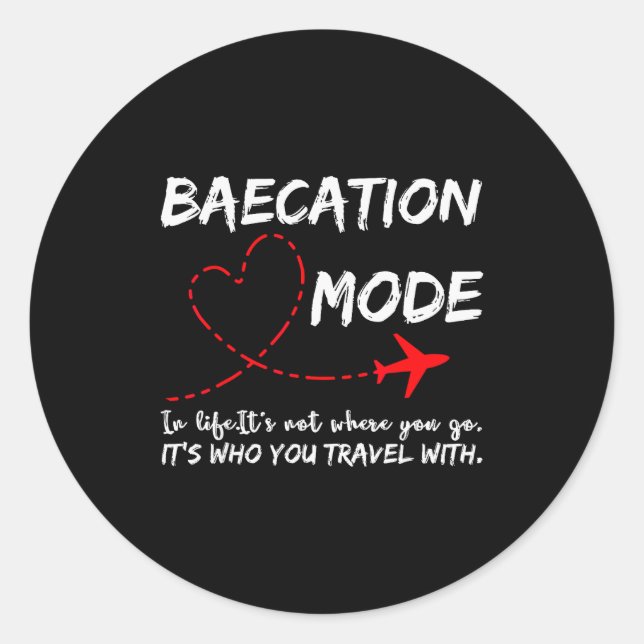 Cute Couples Trip Matching Vacation Baecation Mode Classic Round Sticker (Front)