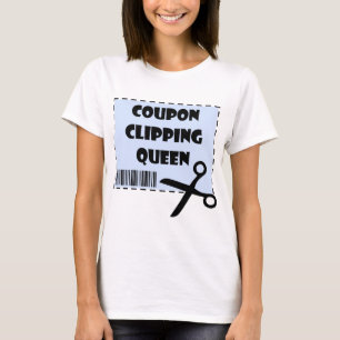 Cute Coupon Clipping Queen Saying T-Shirt