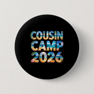 Cute cousin camp 2026 crew family reunion trip 6 cm round badge