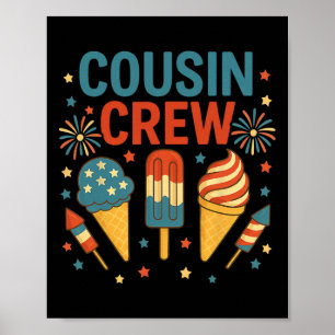 Cute Cousin Crew Ice Cream Patriotic Fourth July F Poster
