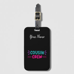 Cute Cousin Crew Luggage Tag