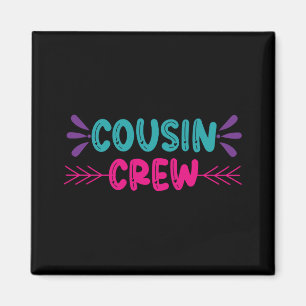 Cute Cousin Crew Magnet