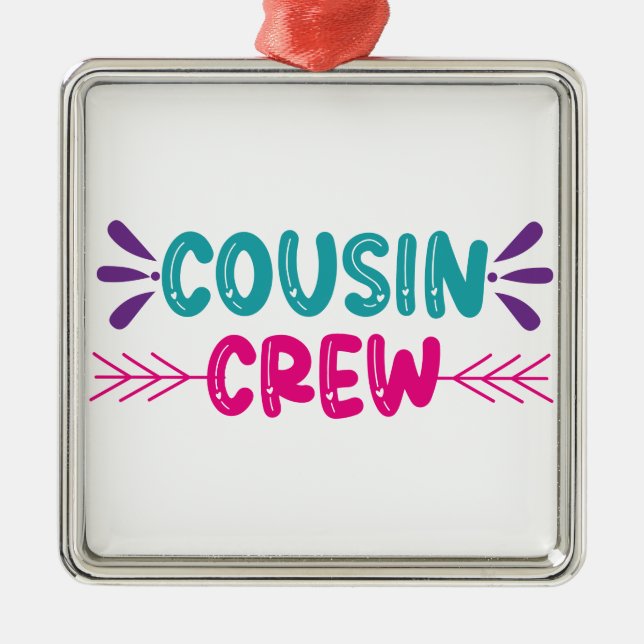 Cute Cousin Crew Metal Ornament (Front)