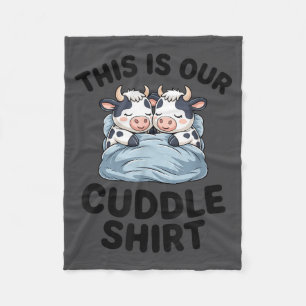 Cute Cow Couple This Is Our Cuddle  Fleece Blanket