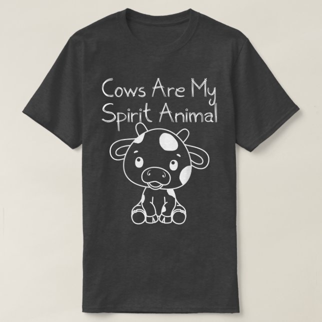 Cute Cows Are My Spirit Animal Tee for Farmer and  (Design Front)
