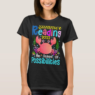Cute Crab Oceans Of Possibilities Summer Reading 2 T-Shirt