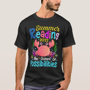 Cute Crab Oceans Of Possibilities Summer Reading 2 T-Shirt