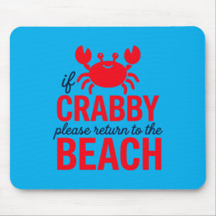 Cute Crabby Beach Quote Summer Vacation Gift Mouse Pad