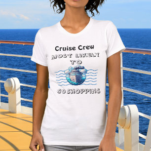Cute Cruise  Crew Most Likely Teal Personalise T-Shirt