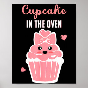Cute Cupcake In The Oven Gender Reveal Baby Girl Poster
