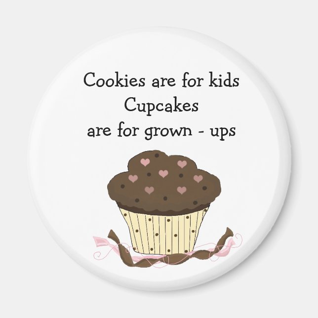 Cute Cupcake with Saying Magnet (Front)