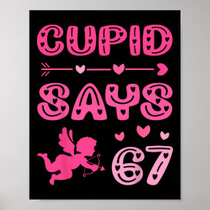 Cute Cupid Says 67 Funny Meme Pink Valentine's Day Poster