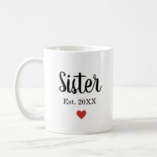 Cute Cursive Script Sister Established Year Heart Coffee Mug