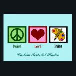Cute Custom Art Studio Poster<br><div class="desc">Peace Love Paint poster featuring a pretty peace sign, red heart and a cute art palette. A beautiful turquoise print to hang up in a kids art playroom or an artist's studio. Customize with your own text.</div>