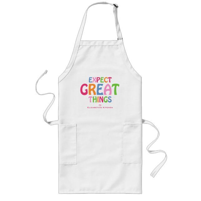 Cute Custom Kitchen Unique Expect Great Things  Long Apron (Front)