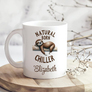 Cute Custom Name Natural Born Chiller Sloth Coffee Mug