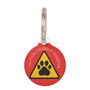 Cute Custom Pet ID Tag – “Caution: Snuggle Monster