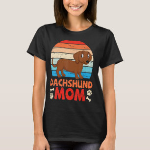 Cute Dachshund Dog Mum Happy Mother Mummy Mama Son T-Shirt