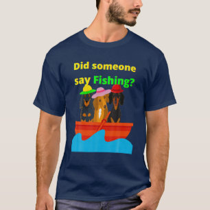 CUTE DACHSHUND GIFT FUNNY WIENER DOG DID SOMEONE S T-Shirt