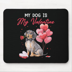 Cute Dachshund Puppy Valentine Owner My Dog Is My  Mouse Pad