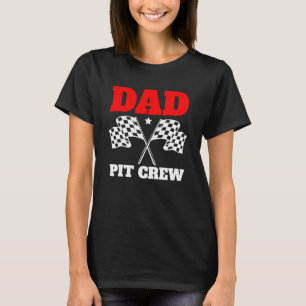 Cute Dad Pit Crew Chequered Flags Birthday Racing T-Shirt