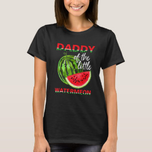 Cute Daddy Of The Little Watermelon Dad For Men T-Shirt