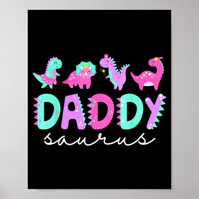 Cute Daddy Saurus Dad Dinosaur Birthday Boy Girl F Poster (Front)