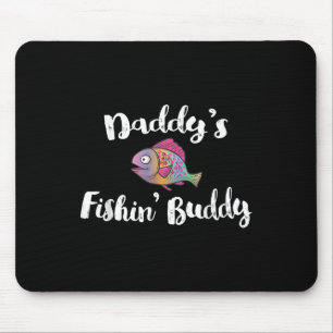 Cute Daddys Fishing Buddy T Shirt, Girls Fishing S Mouse Pad