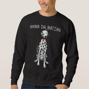 Cute Dalmatian For Women Mum Pet Dog Dalmatian  1 Sweatshirt