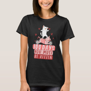 Cute Dance Cat 100 Days You Must Be 100th Day Of S T-Shirt