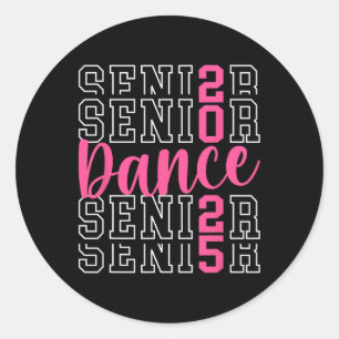 Cute Dance Senior 2025 Cl Of 2025 Senior Dancer Classic Round Sticker