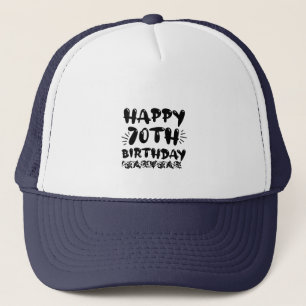 Cute decorative happy 70th birthday, seventieth trucker hat