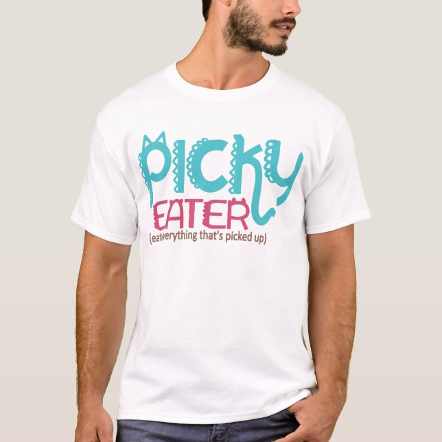Cute Decorative Picky Eater T-Shirt (Front)