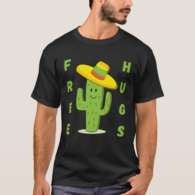 Cute Desert Cactus Plant Colour Hat Free Hugs Sarc T-Shirt (Front)