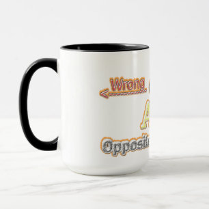 Cute Design About "Right And Wrong Direction"! Mug